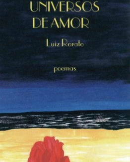 Livro Universos de Amor - Luiz Rorato